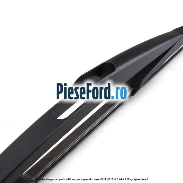 Lamela stergator spate 415 MM Ford Grand C-Max 2011-2015 2.0 TDCi 115 cp TYDA diesel