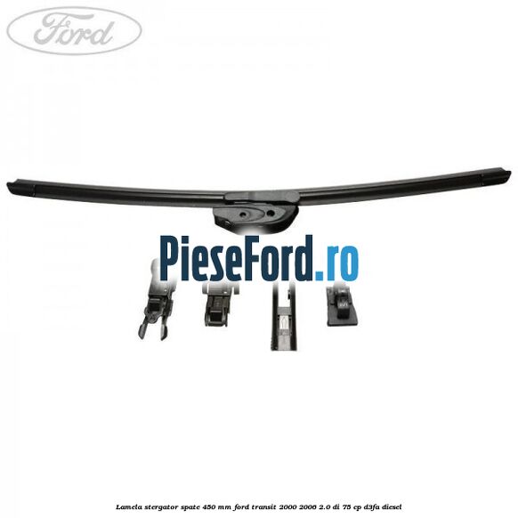 Lamela stergator spate 450 MM Ford Transit 2000-2006 2.0 DI 75 cp D3FA diesel
