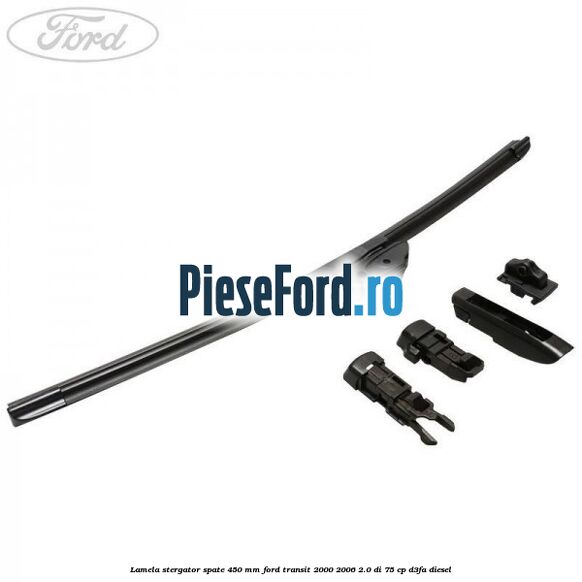 Lamela stergator spate 450 MM Ford Transit 2000-2006 2.0 DI 75 cp D3FA diesel