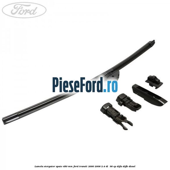 Lamela stergator spate 450 MM Ford Transit 2000-2006 2.4 DI  90 cp D2FA, D2FB diesel