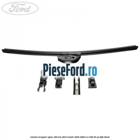 Lamela stergator spate 450 MM Ford Transit 2000-2006 2.4 TDdi 90 cp D2FE diesel