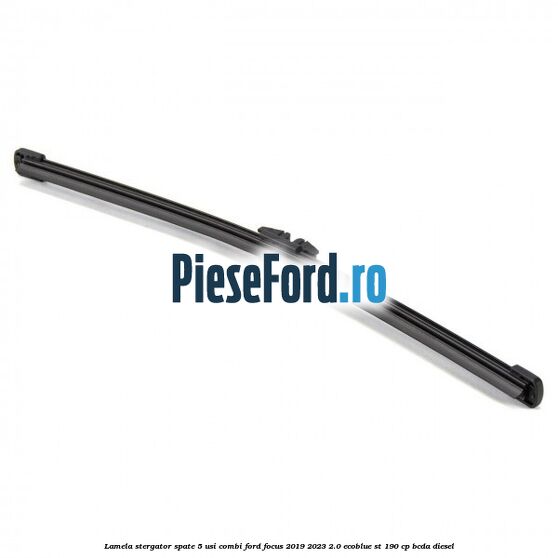 Lamela stergator spate 5 usi combi Ford Focus 2019-2023 2.0 EcoBlue ST 190 cp BCDA diesel