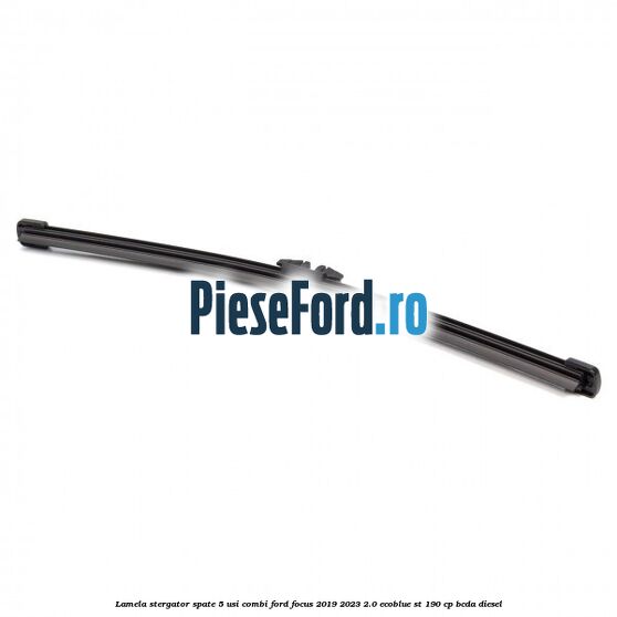 Lamela stergator spate 5 usi combi Ford Focus 2019-2023 2.0 EcoBlue ST 190 cp BCDA diesel