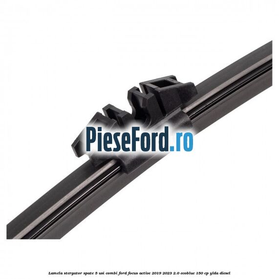 Lamela stergator spate 5 usi combi Ford Focus Active 2019-2023 2.0 EcoBlue 150 cp YLDA diesel