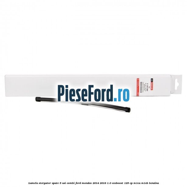 Lamela stergator spate 5 usi combi Ford Mondeo 2014-2018 1.0 EcoBoost 125 cp M1CA, M1CB benzina