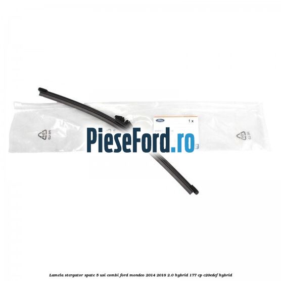 Lamela stergator spate 5 usi combi Ford Mondeo 2014-2018 2.0 Hybrid 177 cp Lamela stergator spate 5 usi combi Ford Mondeo 2014-2018 2.0 Hybrid 177 cp C20EDEF hybrid