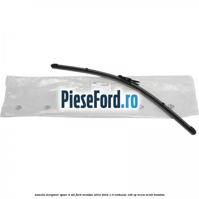 Lamela stergator spate 5 usi Ford Mondeo 2014-2018 1.0 EcoBoost 125 cp M1CA, M1CB benzina