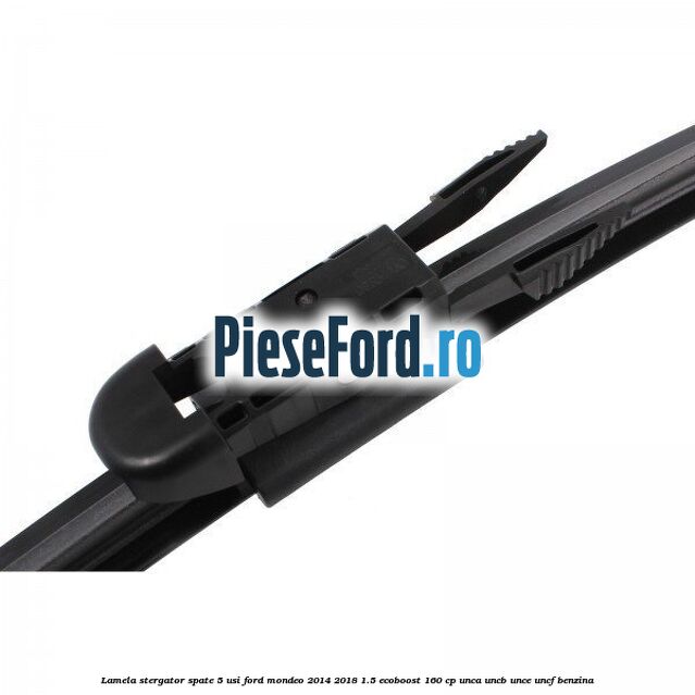 Lamela stergator spate 5 usi Ford Mondeo 2014-2018 1.5 EcoBoost 160 cp UNCA, UNCB, UNCE, UNCF benzina
