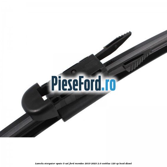 Lamela stergator spate 5 usi Ford Mondeo 2019-2023 2.0 EcoBlue 120 cp Lamela stergator spate 5 usi Ford Mondeo 2019-2023 2.0 EcoBlue 120 cp BCCD diesel
