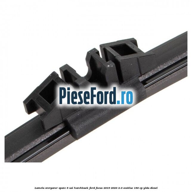 Lamela stergator spate 5 usi hatchback Ford Focus 2019-2023 2.0 EcoBlue 150 cp YLDA diesel