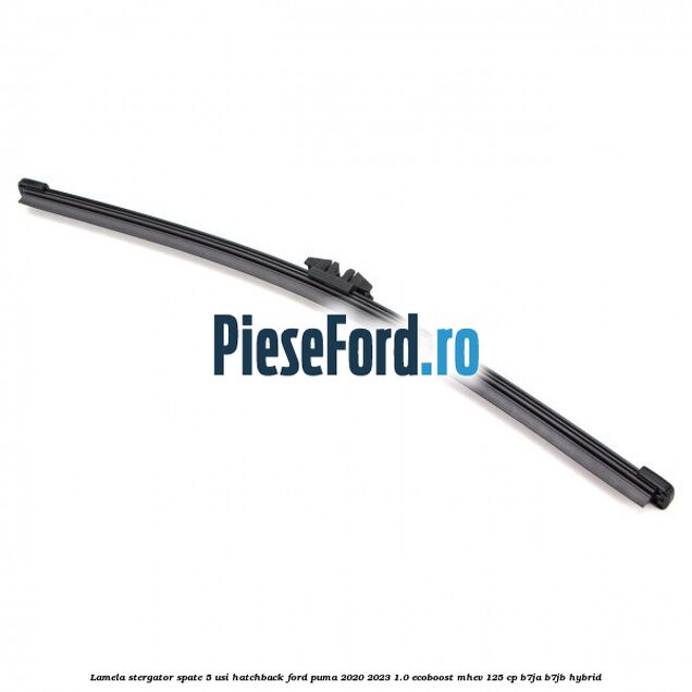 Lamela stergator spate 5 usi hatchback Ford Puma 2020-2023 1.0 EcoBoost mHEV 125 cp B7JA, B7JB Hybrid