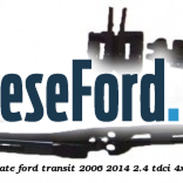 Lamela stergator spate Ford Transit 2006-2014 2.4 TDCi 4x4 140 cp Lamela stergator spate Ford Transit 2006-2014 2.4 TDCi 4x4 140 cp H9FB diesel
