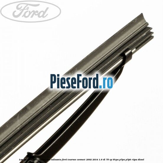 Lamela stergator spate usa culisanta Ford Tourneo Connect 2002-2014 1.8 Di 75 cp BHPA, P7PA, P7PB, R2PA diesel