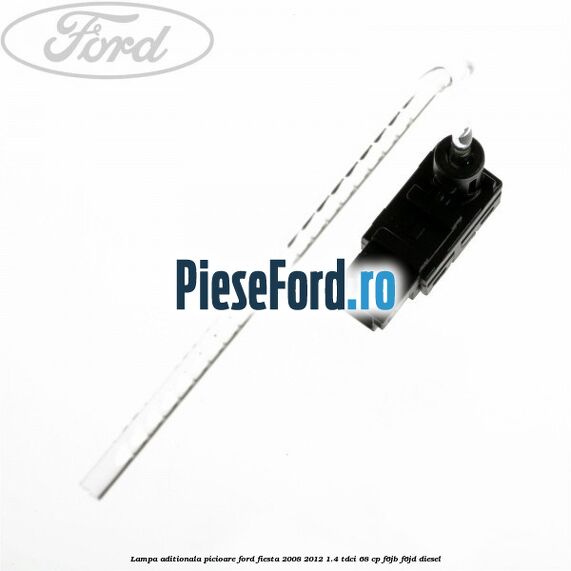 Lampa aditionala picioare Ford Fiesta 2008-2012 1.4 TDCi 68 cp Lampa aditionala picioare Ford Fiesta 2008-2012 1.4 TDCi 68 cp F6JB, F6JD diesel