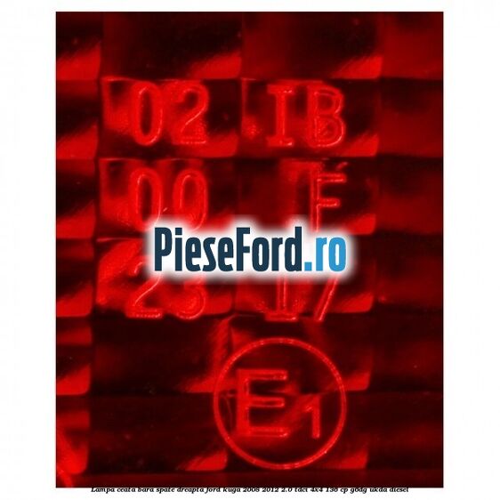 Lampa ceata bara spate dreapta Ford Kuga 2008-2012 2.0 TDCi 4x4 136 cp Lampa ceata bara spate dreapta Ford Kuga 2008-2012 2.0 TDCi 4x4 136 cp G6DG, UKDA diesel