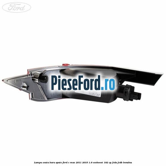 Lampa ceata bara spate Ford C-Max 2011-2015 1.6 EcoBoost 182 cp JTDA, JTDB benzina