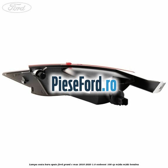 Lampa ceata bara spate Ford Grand C-Max 2016-2020 1.0 EcoBoost 100 cp M2DA, M2DC benzina