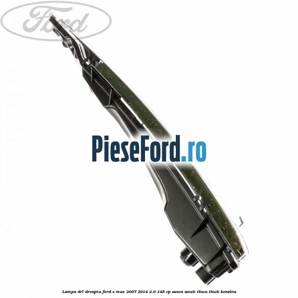 Lampa DRL dreapta Ford S-Max 2007-2014 2.0 145 cp AOWA, AOWB, TBWA, TBWB benzina
