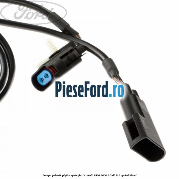Lampa gabarit plafon spate Ford Transit 1994-2000 2.5 DI 116 cp 4ED diesel