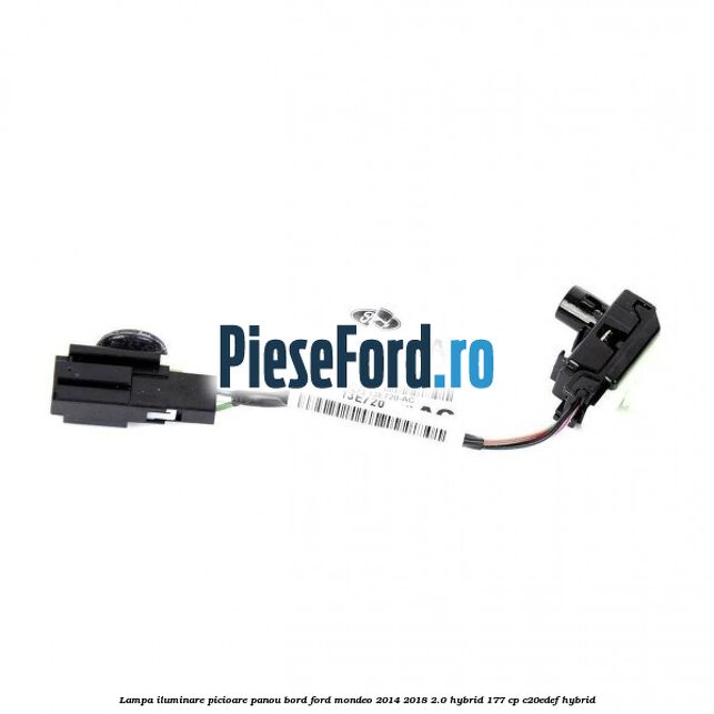 Lampa iluminare picioare panou bord Ford Mondeo 2014-2018 2.0 Hybrid 177 cp C20EDEF hybrid