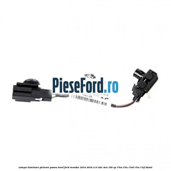 Lampa iluminare picioare panou bord Ford Mondeo 2014-2018 2.0 TDCi 4x4 150 cp T7CA, T7CC, T7CD, T7CE, T7CF diesel