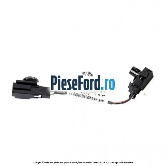 Lampa iluminare picioare panou bord Ford Mondeo 2014-2018 2.5 149 cp S7CB benzina