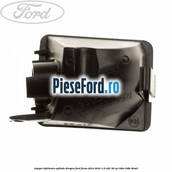 Lampa inferioara oglinda dreapta Ford Focus 2014-2018 1.6 TDCi 95 cp T3DA, T3DB diesel