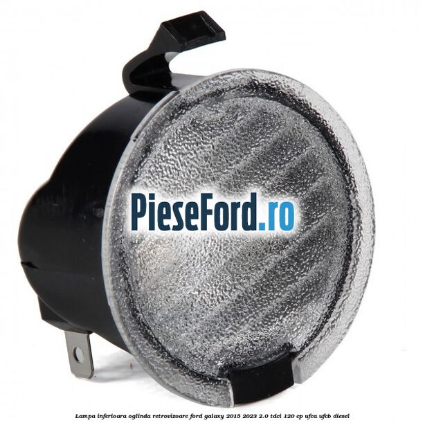 Lampa inferioara oglinda retrovizoare Ford Galaxy 2015-2023 2.0 TDCi 120 cp UFCA, UFCB diesel