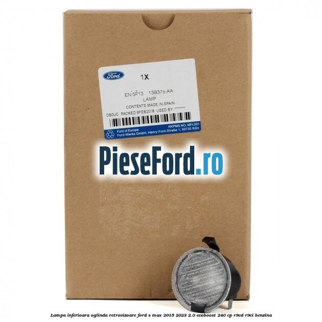 Lampa inferioara oglinda retrovizoare Ford S-Max 2015-2023 2.0 EcoBoost 240 cp Lampa inferioara oglinda retrovizoare Ford S-Max 2015-2023 2.0 EcoBoost 240 cp R9CD, R9CI benzina