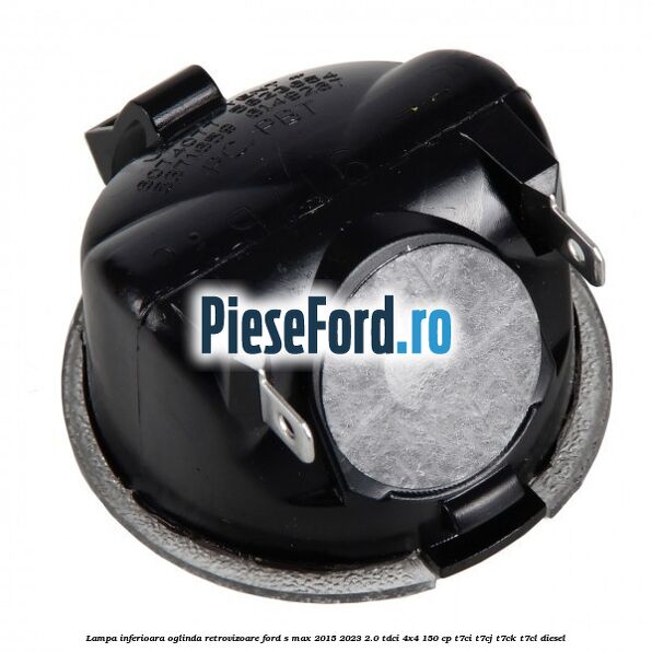 Lampa inferioara oglinda retrovizoare Ford S-Max 2015-2023 2.0 TDCi 4x4 150 cp T7CI, T7CJ, T7CK, T7CL diesel