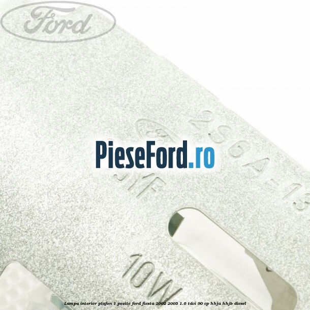 Lampa interior plafon 1 pozite Ford Fiesta 2002-2005 1.6 TDCi 90 cp Lampa interior plafon 1 pozite Ford Fiesta 2002-2005 1.6 TDCi 90 cp HHJA, HHJB diesel