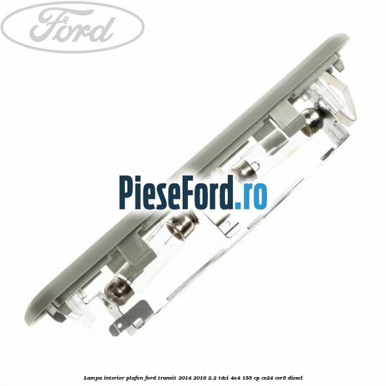 Lampa interior plafon Ford Transit 2014-2018 2.2 TDCi 4x4 155 cp CV24, CVR5 diesel