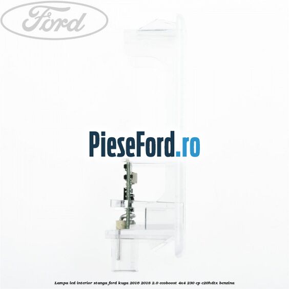 Lampa led interior stanga Ford Kuga 2016-2018 2.0 EcoBoost 4x4 230 cp C20HDTX benzina