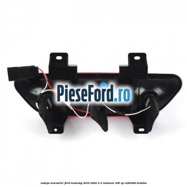 Lampa marsarier Ford Mustang 2018-2022 2.3 EcoBoost 290 cp C23HD0D benzina
