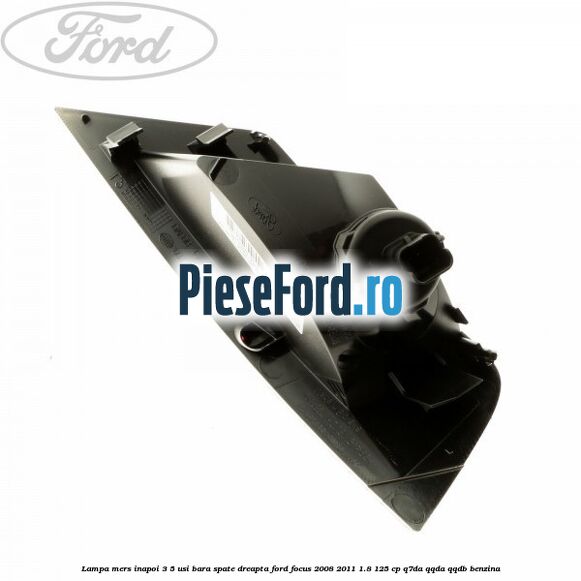 Lampa mers inapoi 3/5 usi, bara spate dreapta Ford Focus 2008-2011 1.8 125 cp Lampa mers inapoi 3/5 usi, bara spate dreapta Ford Focus 2008-2011 1.8 125 cp Q7DA, QQDA, QQDB benzina