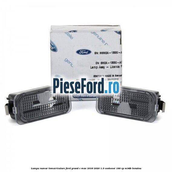 Lampa numar inmatriculare Ford Grand C-Max 2016-2020 1.5 EcoBoost 180 cp Lampa numar inmatriculare Ford Grand C-Max 2016-2020 1.5 EcoBoost 180 cp M9DB benzina