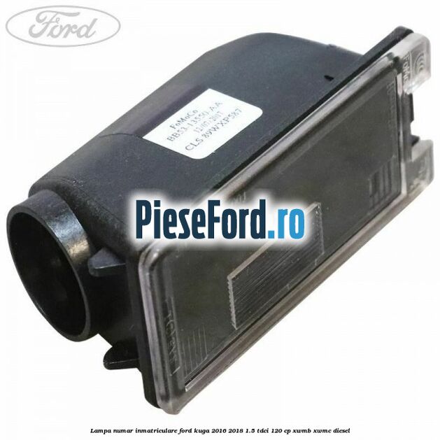 Lampa numar inmatriculare Ford Kuga 2016-2018 1.5 TDCi 120 cp XWMB, XWMC diesel