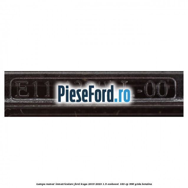 Lampa numar inmatriculare Ford Kuga 2019-2023 1.5 EcoBoost 183 cp 996, Y1DA benzina
