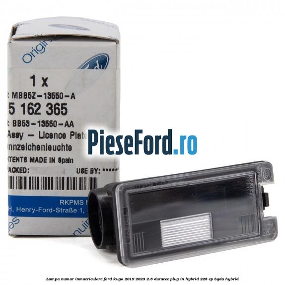 Lampa numar inmatriculare Ford Kuga 2019-2023 2.5 Duratec Plug-in-Hybrid 225 cp BGDA hybrid