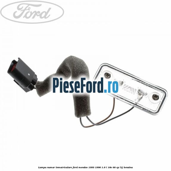 Lampa numar inmatriculare Ford Mondeo 1993-1996 1.6 i 16V 88 cp L1J benzina