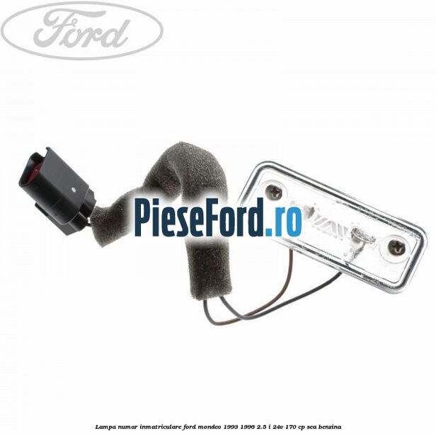 Lampa numar inmatriculare Ford Mondeo 1993-1996 2.5 i 24V 170 cp SEA benzina