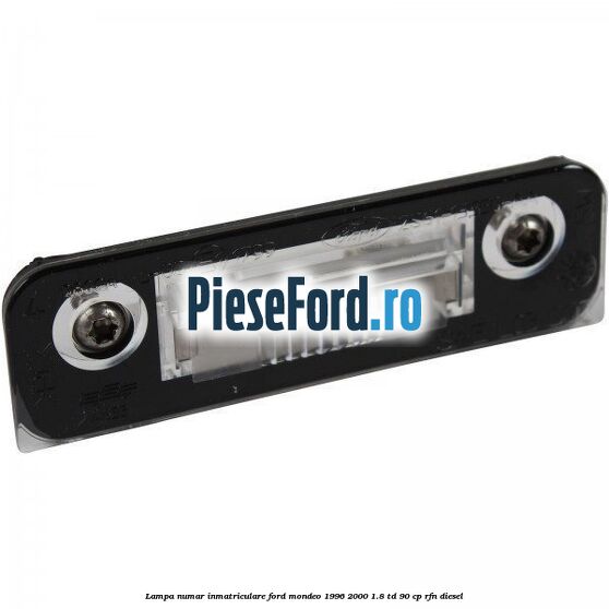 Lampa numar inmatriculare Ford Mondeo 1996-2000 1.8 TD 90 cp