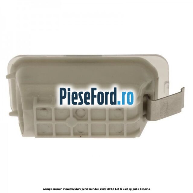 Lampa numar inmatriculare Ford Mondeo 2008-2014 1.6 Ti 125 cp Lampa numar inmatriculare Ford Mondeo 2008-2014 1.6 Ti 125 cp PNBA benzina