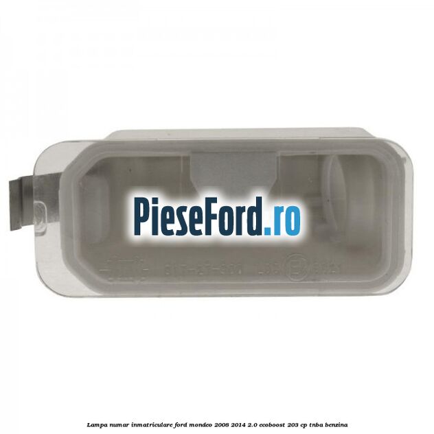 Lampa numar inmatriculare Ford Mondeo 2008-2014 2.0 EcoBoost 203 cp TNBA benzina
