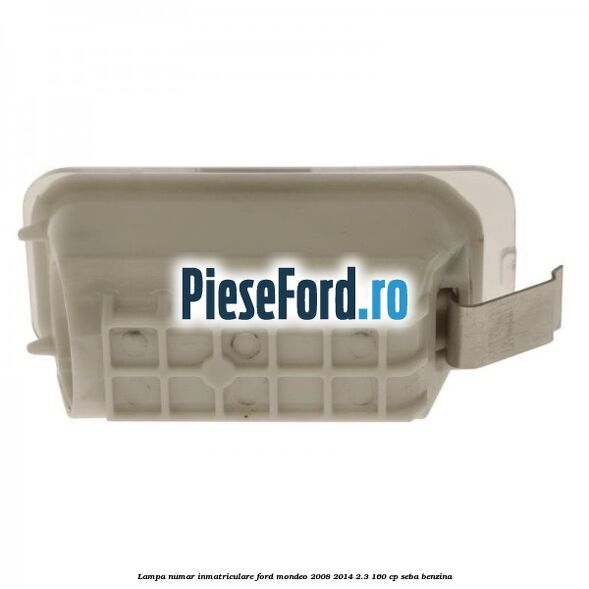 Lampa numar inmatriculare Ford Mondeo 2008-2014 2.3 160 cp SEBA benzina