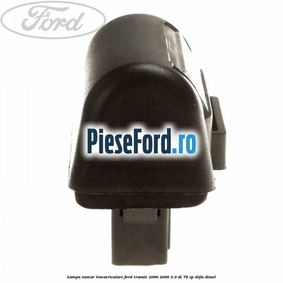 Lampa numar inmatriculare Ford Transit 2000-2006 2.0 DI 75 cp D3FA diesel