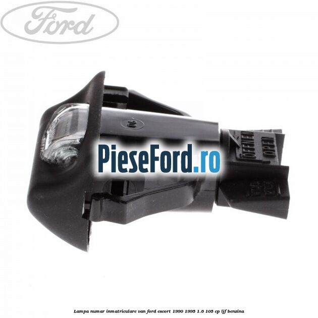 Lampa numar inmatriculare VAN Ford Escort 1990-1995 1.6 105 cp LJF benzina