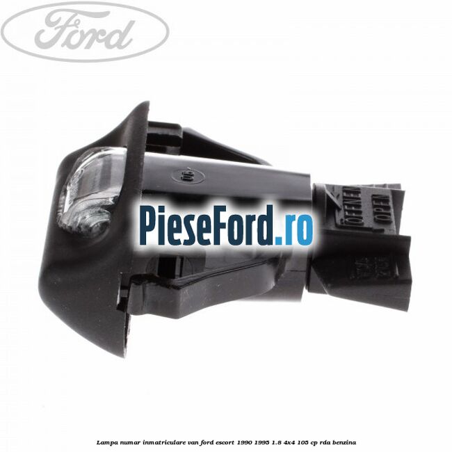 Lampa numar inmatriculare VAN Ford Escort 1990-1995 1.8 4x4 105 cp RDA benzina