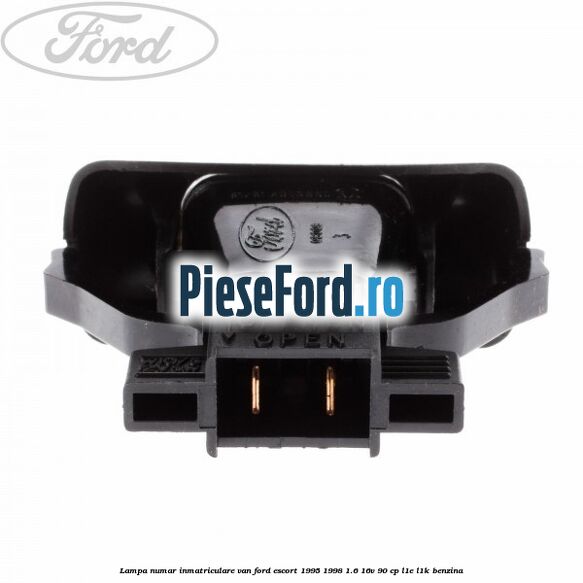 Lampa numar inmatriculare VAN Ford Escort 1995-1998 1.6 16V 90 cp L1E, L1K benzina
