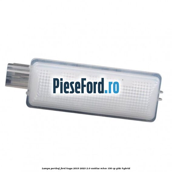 Lampa portbaj Ford Kuga 2019-2023 2.0 EcoBlue mHEV 150 cp YLDC hybrid